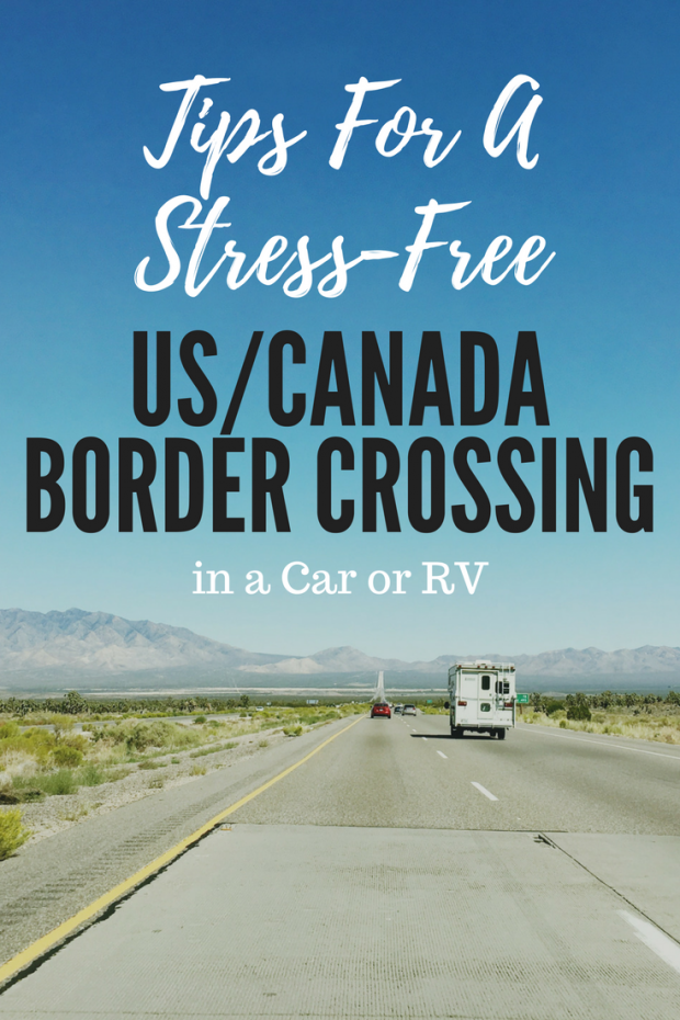Tips For A Stress Free US Canada Border Crossing