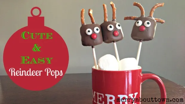 Cute and Easy Reindeer Pops - merry About Town
