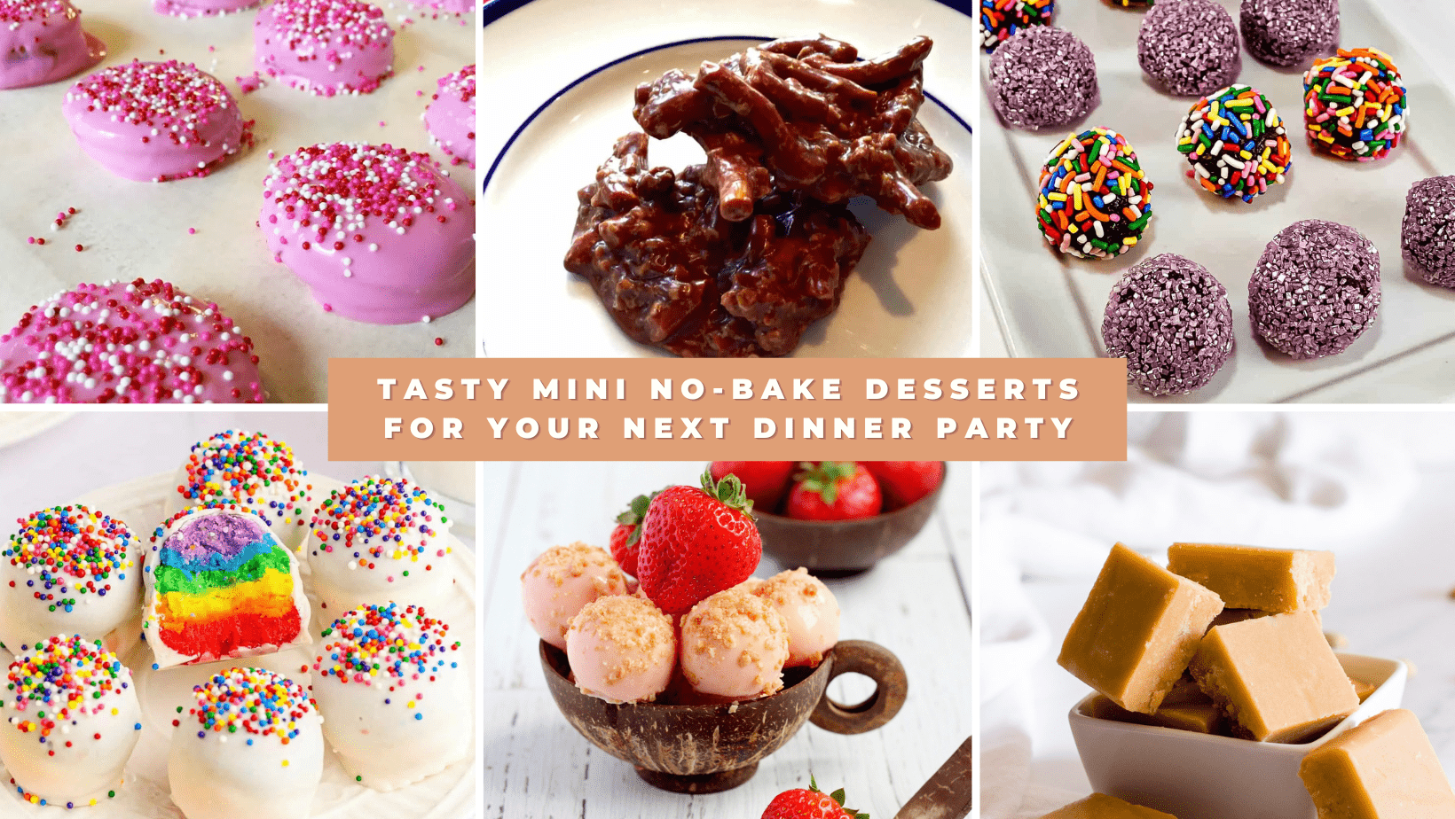A collage of no-bake mini desserts that make for the best sweets to serve at your next dinner party